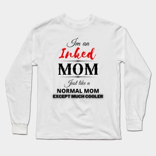 Inked MOM Long Sleeve T-Shirt